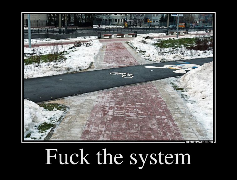 Fuck the system