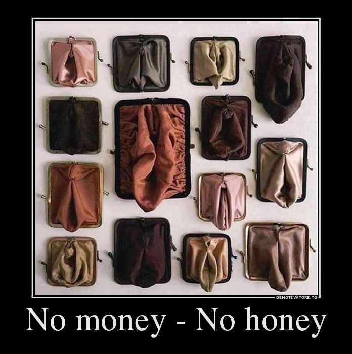 No money - No honey